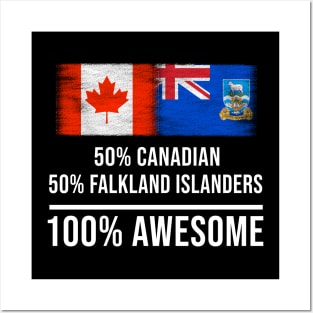 50% Canadian 50% Falkland Islanders 100% Awesome - Gift for Falkland Islanders Heritage From Falkland Islands Posters and Art